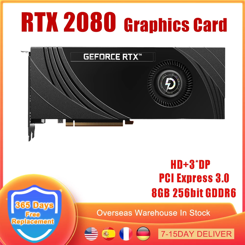 

RTX 2080 Graphics Card 8GB GDDR6 256BIT Gaming Video Card For NVIDIA GeForce RTX2080 8 Gb 3*DP HD Slot PC ETH Mining GPU