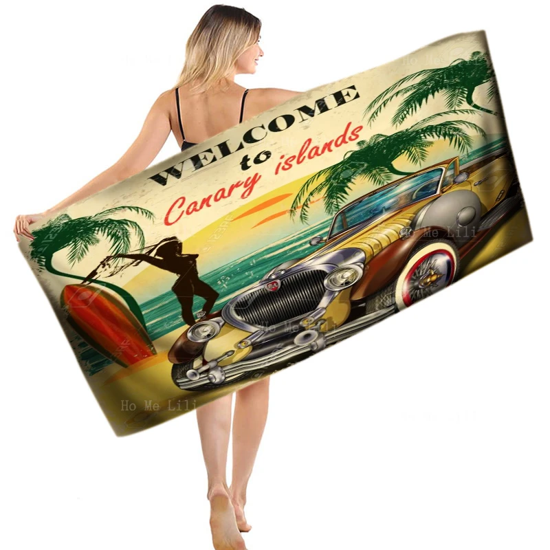 

Old American Antique Car Beach Surf Palm Trees Canary Islands Travel Posters Quick Drying Towel By Ho Me Lili Fit For Yoga Etc