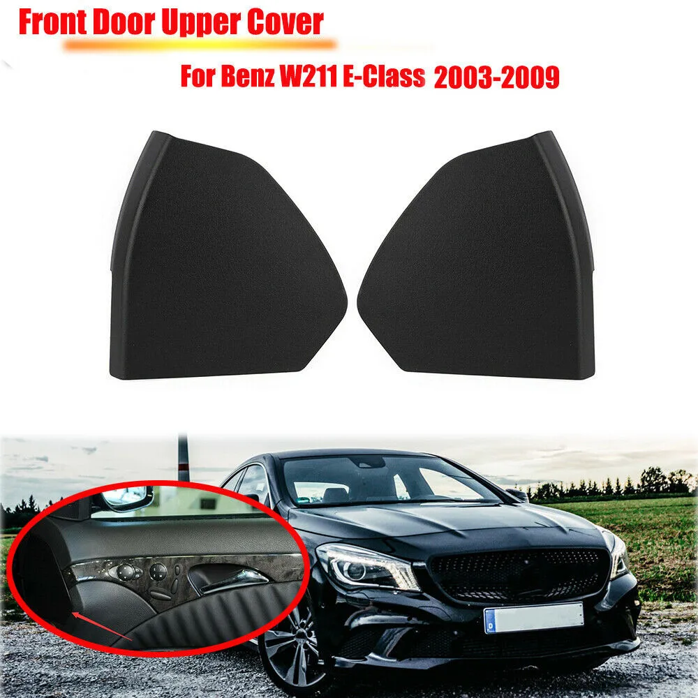 Car Front Door Plastic Cover Trim Shell For Mercedes-Benz W211 E-Class 2003-2009 2117270148 2117270248 Car Accessories
Car Front Door Plastic Cover Trim Shell For Mercedes-Benz W211 E-Class 2003-2009 2117270148 2117270248 Car Accessories