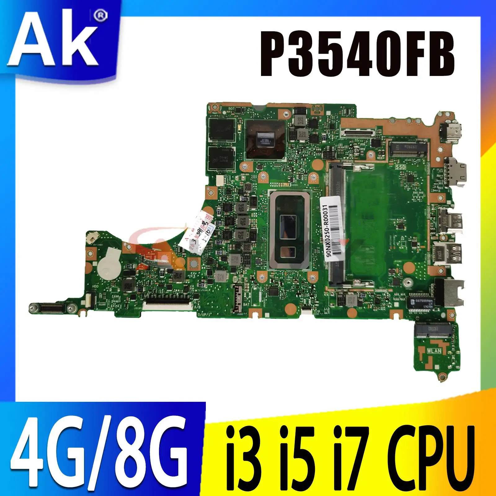 P3540FB notebook mainboard I3-8145U I5-8265U I7-8565U 4G 8G RAM FOR ASUS PRO P3540F P3540FB P3540FJ P3540 laptop motherboard
P3540FB notebook mainboard I3-8145U I5-8265U I7-8565U 4G 8G RAM FOR ASUS PRO P3540F P3540FB P3540FJ P3540 laptop motherboard