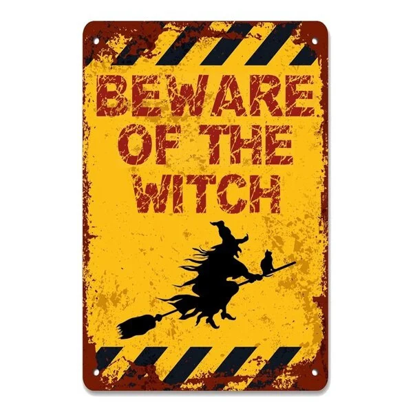 

Beware of The Witch Tin Sign Vintage Plate Sign Home Shop Pub Cafe Garage Room Interior Decoration Wall Decor Ideal Gifts