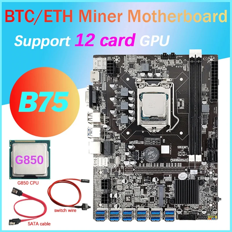 

B75 12 Card BTC Mining Motherboard+G850 CPU+SATA Cable+Switch Cable 12XUSB3.0 To PCIE 1X LGA1155 DDR3 MSATA ETH Miner
