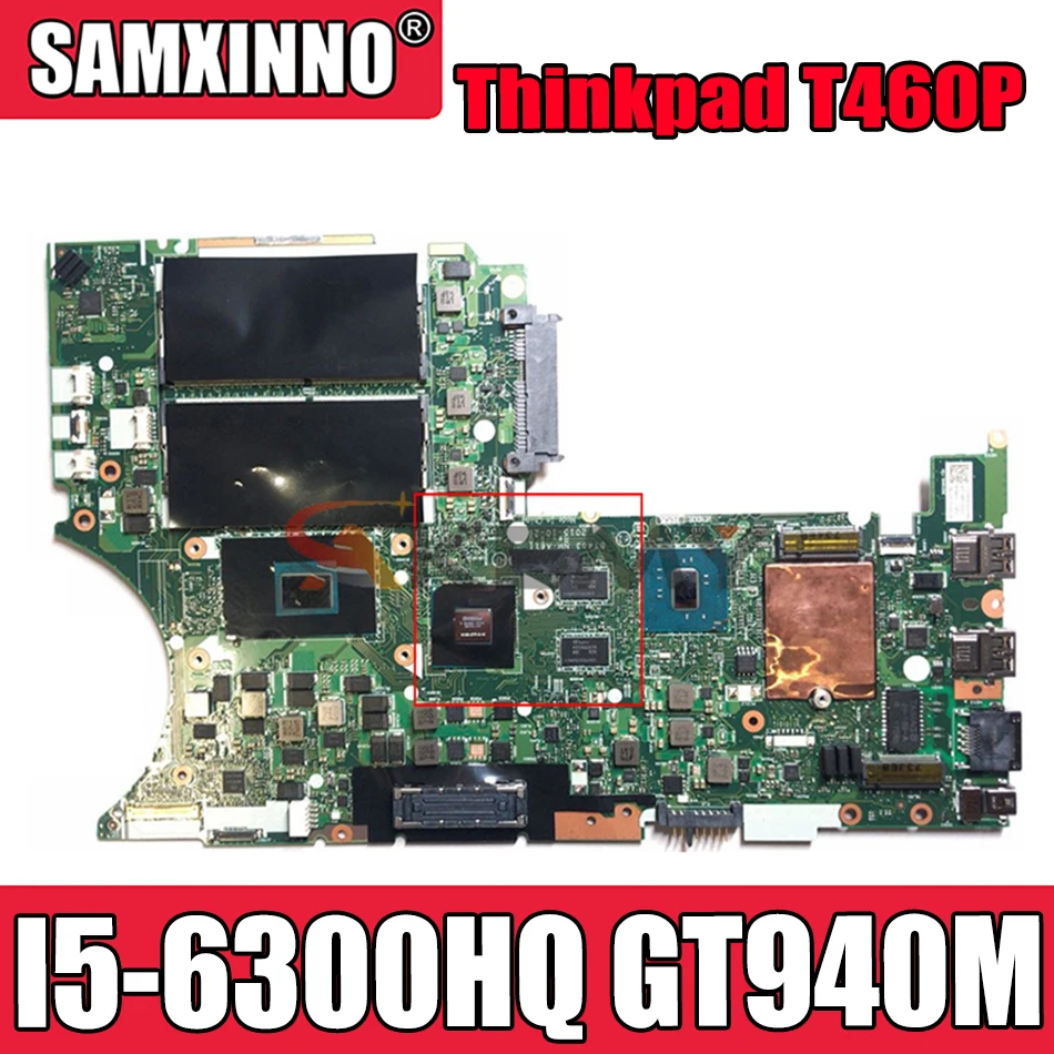 Akemy BT463 NM-A611 для Lenovo Thinkpad T460P материнская плата для ноутбука I5 6300HQ GPU GT940M FRU 01YR866 01YR868 01YR870 01YR869
Akemy BT463 NM-A611 для Lenovo Thinkpad T460P материнская плата для ноутбука I5 6300HQ GPU GT940M FRU 01YR866 01YR868 01YR870 01YR869