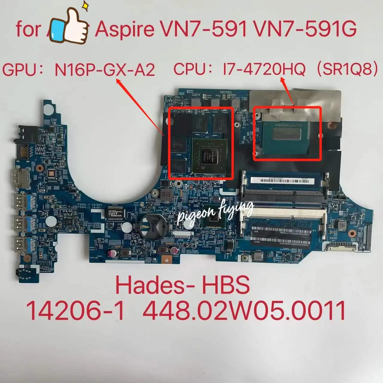 

14206-1 For ACER Aspire VN7-591 VN7-591G Laptop Motherboard CPU: I7-4720HQ GPU:N16P-GX-A2 DDR3 448.02W05.0011 100% Test Ok