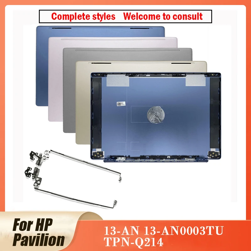 New Laptop For HP Pavilion 13-AN 13-AN0003TU TPN-Q214 LCD Back Cover/Hinges/Bottom Case Rear Lid Top A Cover Blue/Gold/Pink/Gray
New Laptop For HP Pavilion 13-AN 13-AN0003TU TPN-Q214 LCD Back Cover/Hinges/Bottom Case Rear Lid Top A Cover Blue/Gold/Pink/Gray