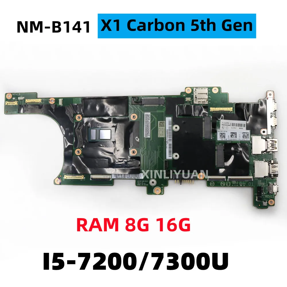 Для Lenovo Thinkpad x1 carbon 5th (2017), материнская плата для ноутбука, NM-B141 cpu i5 7200U/7300U, ОЗУ 8 ГБ/16 ГБ, 100% протестированная работа
Для Lenovo Thinkpad x1 carbon 5th (2017), материнская плата для ноутбука, NM-B141 cpu i5 7200U/7300U, ОЗУ 8 ГБ/16 ГБ, 100% протестированная работа