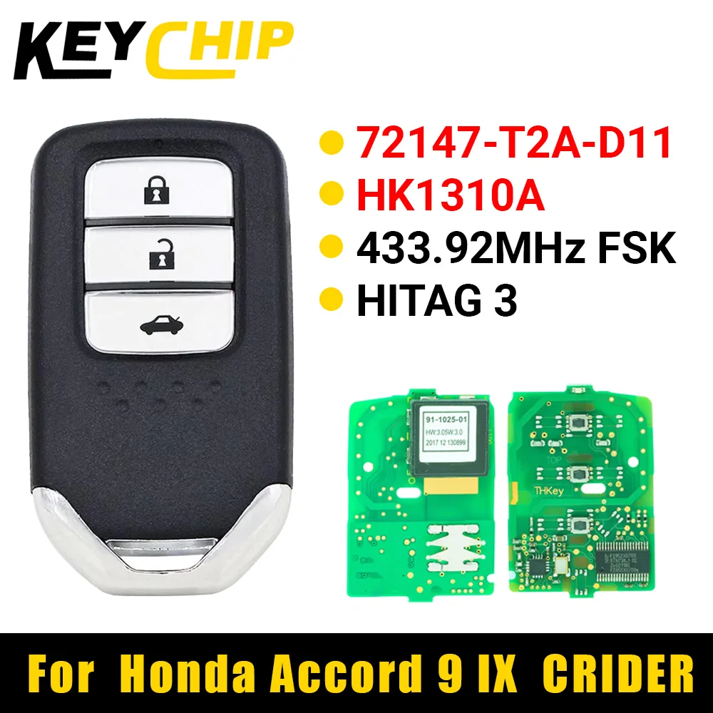 KC 72147-T2A-D11 72147-T2A-D01 для Honda Accord 9 IX 2015 CRIDER 2012 2013 года, удаленный смарт-ключ автомобиля без ключа, 433 МГц NCF2951X HK1310A
KC 72147-T2A-D11 72147-T2A-D01 для Honda Accord 9 IX 2015 CRIDER 2012 2013 года, удаленный смарт-ключ автомобиля без ключа, 433 МГц NCF2951X HK1310A