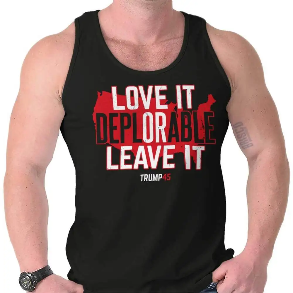 

Deplorable Love It or Leave It President Donald Trump 45 Vest 100% Cotton O-Neck Outdoor Leisure Men's Muscle Tank Top