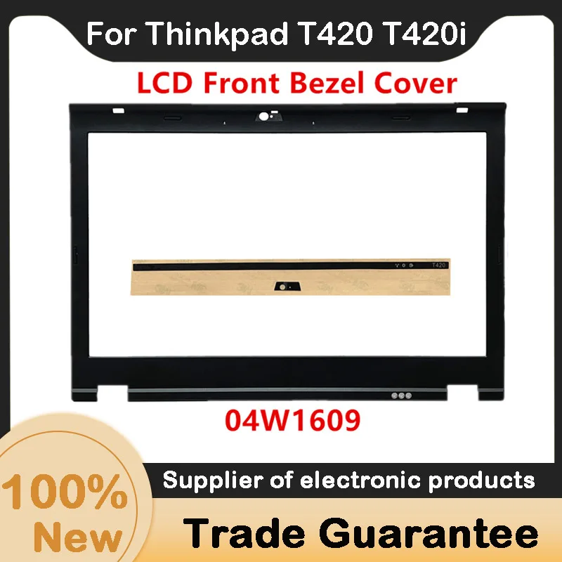 New Replacement Parts For Lenovo Thinkpad T420 T420i Front LCD Bezel Cover Case Frame B Shell 04W1609 4W1609
New Replacement Parts For Lenovo Thinkpad T420 T420i Front LCD Bezel Cover Case Frame B Shell 04W1609 4W1609