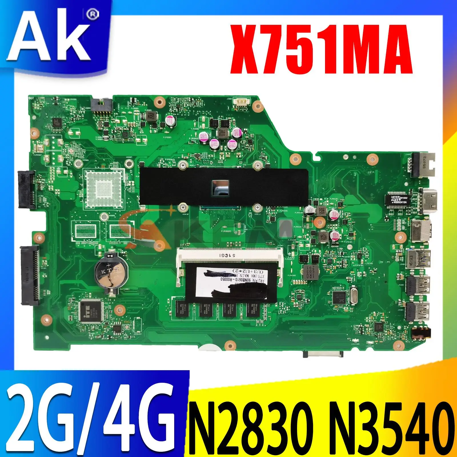 X751MA Notebook Mainboard N2830 N3540 CPU 2GB 4GB RAM For ASUS K751M K751MA R752M R752MA X751MD X751MJ Laptop Motherboard 
X751MA Notebook Mainboard N2830 N3540 CPU 2GB 4GB RAM For ASUS K751M K751MA R752M R752MA X751MD X751MJ Laptop Motherboard
