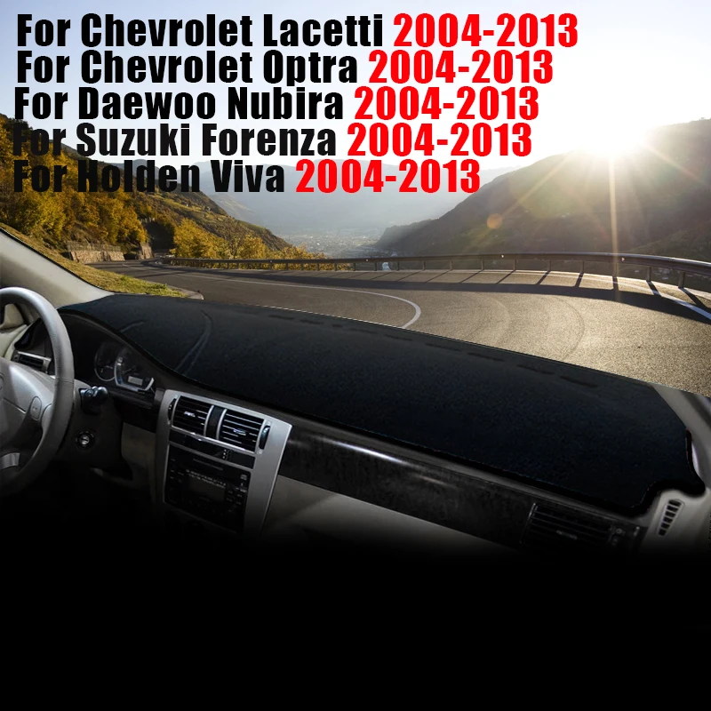 Car Dashboard Mat Avoid Light Sun Shade Pads For Chevrolet Lacetti Optra Daewoo Nubira For Suzuki Forenza Holden Viva 2004-2013
Car Dashboard Mat Avoid Light Sun Shade Pads For Chevrolet Lacetti Optra Daewoo Nubira For Suzuki Forenza Holden Viva 2004-2013