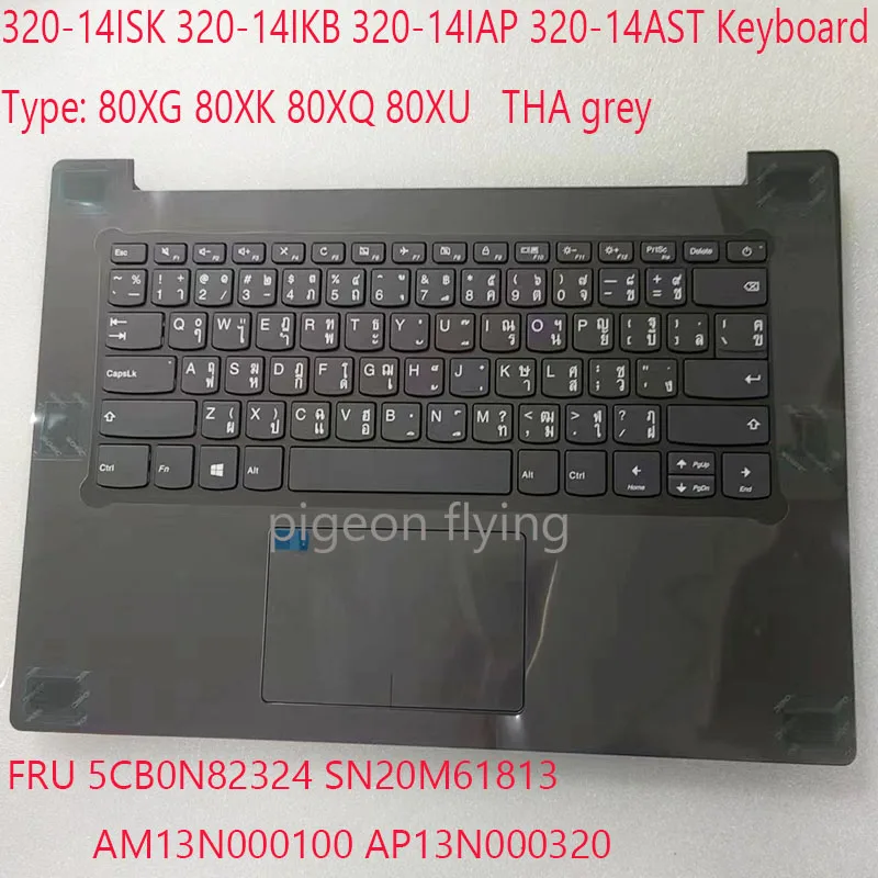 320-14 клавиатура 5CB0N82324 SN20M61813 AM13N000100 AP13N000320 для ideapad 320-14ISK 320-14IKB 320-14IAP 320-14AST THA серая новая
320-14 клавиатура 5CB0N82324 SN20M61813 AM13N000100 AP13N000320 для ideapad 320-14ISK 320-14IKB 320-14IAP 320-14AST THA серая новая
