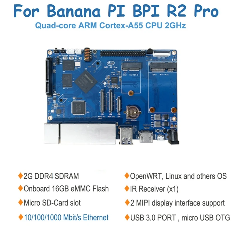 For Banana PI BPI R2 Pro Opensource Router Demo Board Rockchip RK3568 Quad-Core ARM Cortex-A55 CPU 2GB LPDDR4 16G EMMC 
For Banana PI BPI R2 Pro Opensource Router Demo Board Rockchip RK3568 Quad-Core ARM Cortex-A55 CPU 2GB LPDDR4 16G EMMC