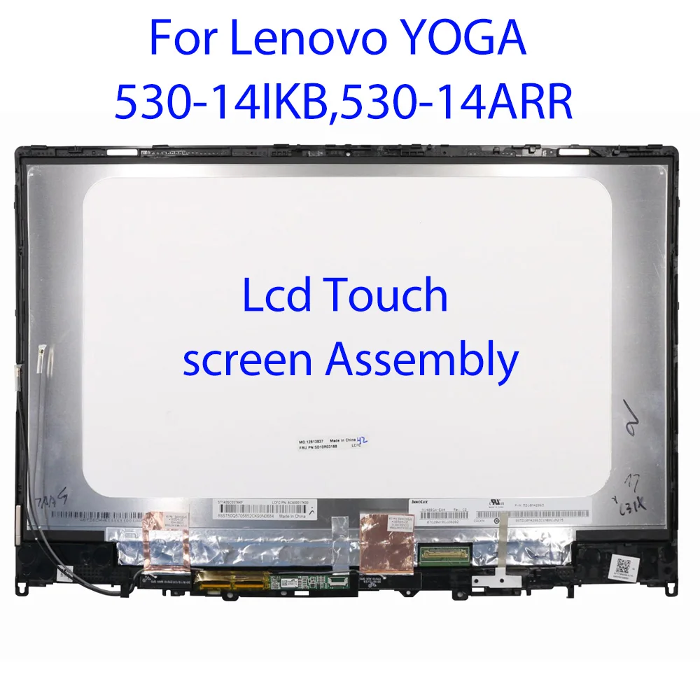 Оригинальный ЖК-дисплей FHD 14,0 дюйма для Lenovo YOGA 530-14IKB yoga 530-14ARR 530-14 Flex 6-14IKB сенсорный экран дигитайзер в сборе 
Оригинальный ЖК-дисплей FHD 14,0 дюйма для Lenovo YOGA 530-14IKB yoga 530-14ARR 530-14 Flex 6-14IKB сенсорный экран дигитайзер в сборе