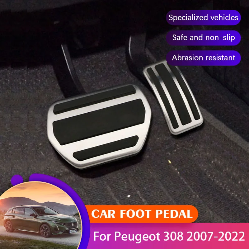 Car No Drilling Pedals Cover For Peugeot 308 308S I II III T7 T9 2007~2022 Car Brake Clutch Foot Pedals Pads Covers Acessories
Car No Drilling Pedals Cover For Peugeot 308 308S I II III T7 T9 2007~2022 Car Brake Clutch Foot Pedals Pads Covers Acessories