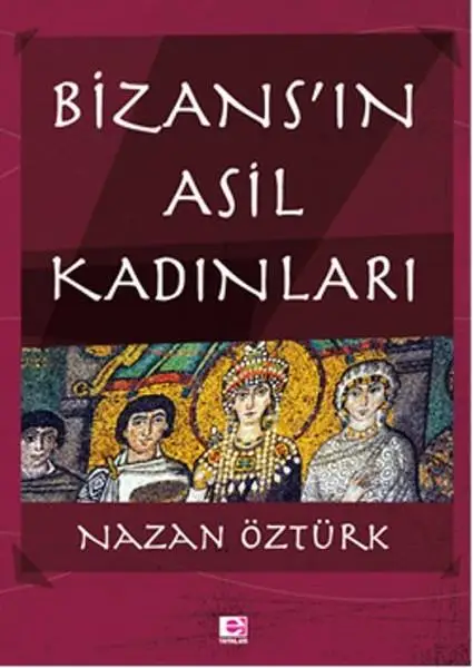 Bizansın Noble Women