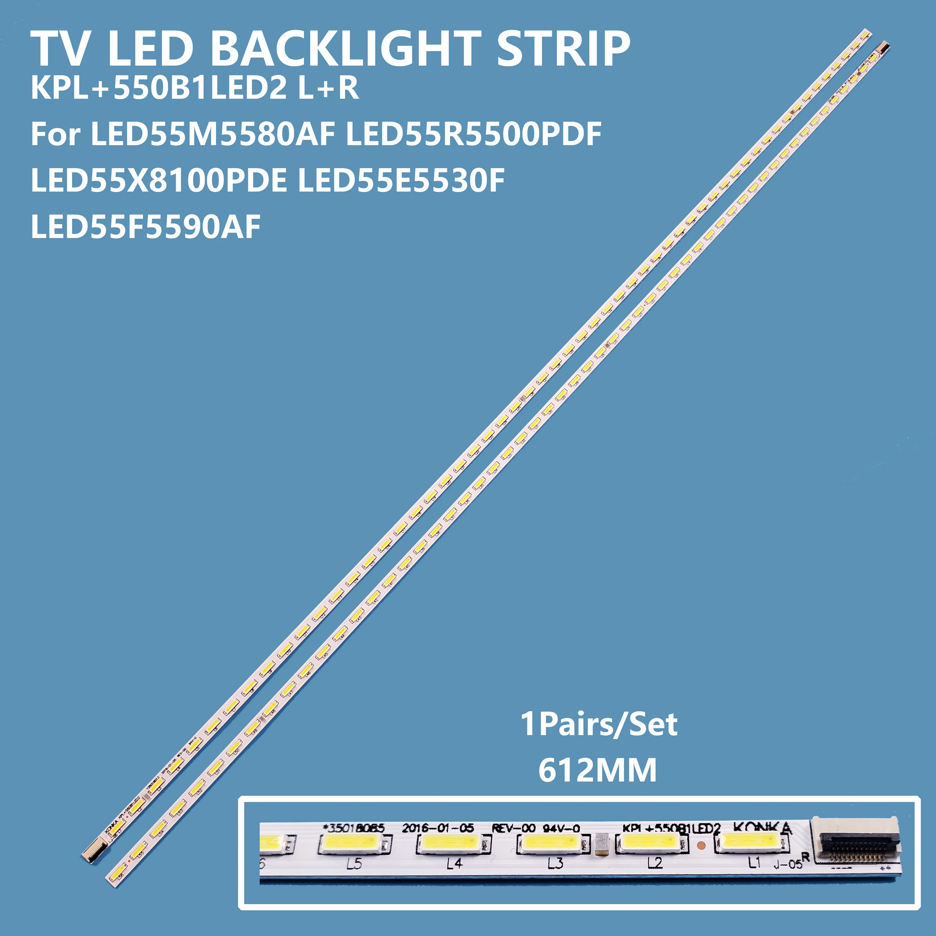 2 шт., ленты для подсветки телевизора KPL + 550B1LED2 L + R для LED55M5580AF LED55R5500PDF LED55X8100PDE LED55F5590AF
2 шт., ленты для подсветки телевизора KPL + 550B1LED2 L + R для LED55M5580AF LED55R5500PDF LED55X8100PDE LED55F5590AF