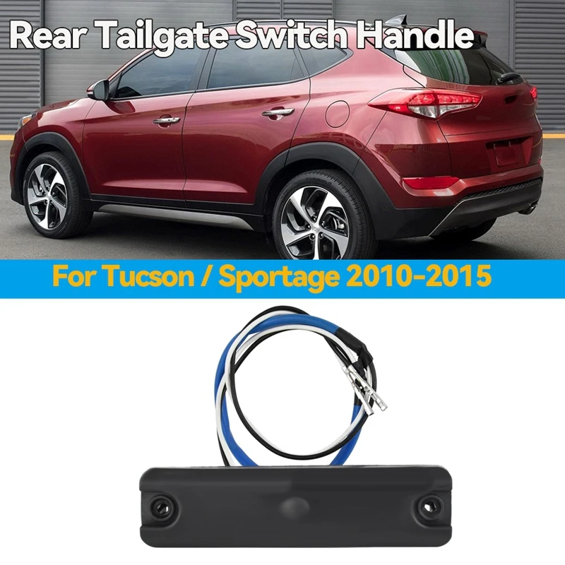 Rear Tailgate Switch Trunk Release Lid Lock Handle Button 81260-2S000 For Hyundai Tucson / Kia Sportage 2010-2015
Rear Tailgate Switch Trunk Release Lid Lock Handle Button 81260-2S000 For Hyundai Tucson / Kia Sportage 2010-2015
