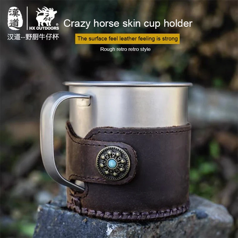 HX OUTOORS Outdoor Cutlery 304 stainless steel cup Picnic cup Portable cutlery Set Outdoor cup with insulated leather case
HX OUTOORS Outdoor Cutlery 304 stainless steel cup Picnic cup Portable cutlery Set Outdoor cup with insulated leather case
