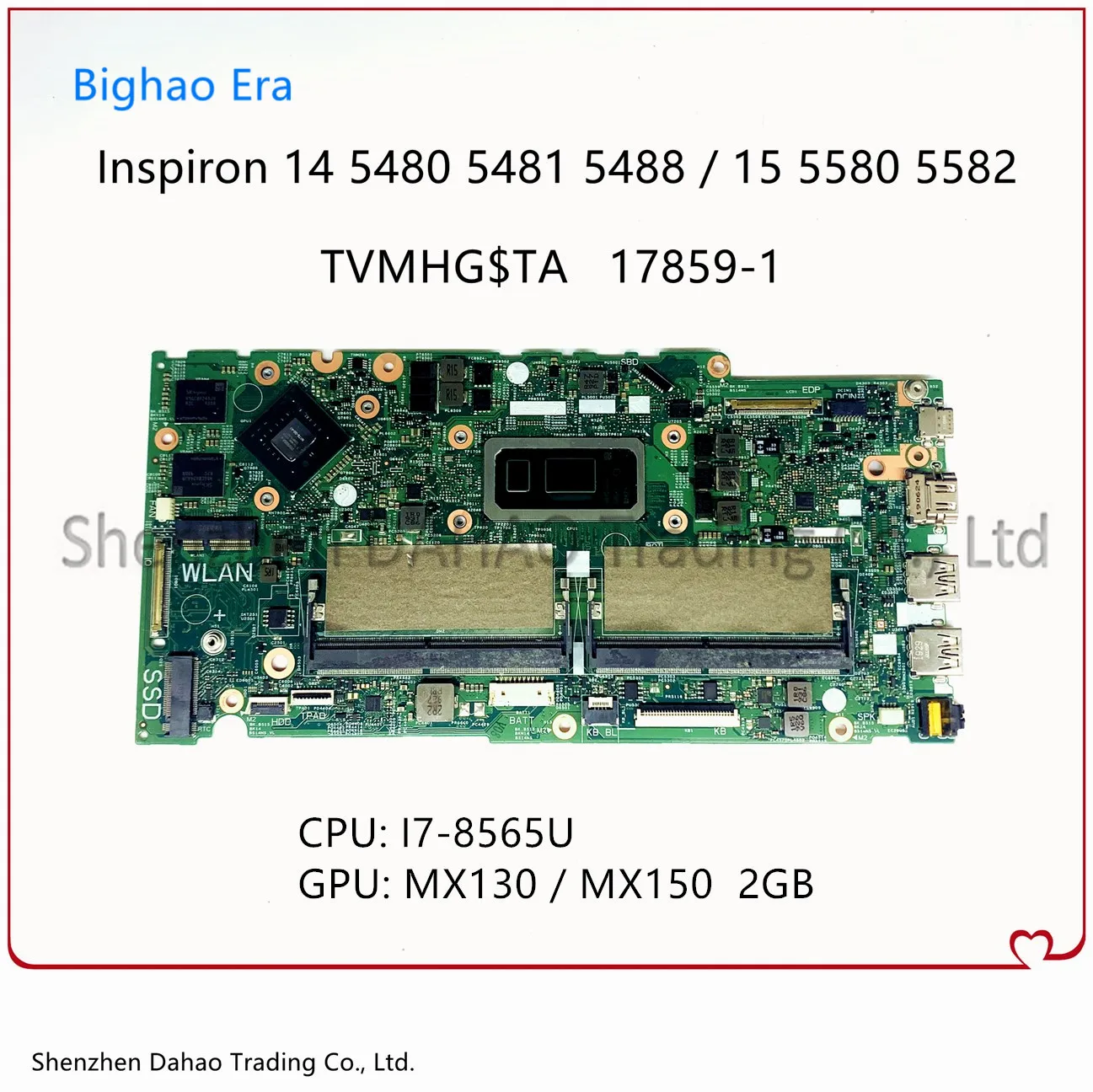 For Dell Inspiron 14 5480 5481 5482 5488 15 5580 5582 Laptop Motherboard 17859-1 CN-097N99 097N99 W/ I7-8565U 2G-GPU 100% Tested
For Dell Inspiron 14 5480 5481 5482 5488 15 5580 5582 Laptop Motherboard 17859-1 CN-097N99 097N99 W/ I7-8565U 2G-GPU 100% Tested