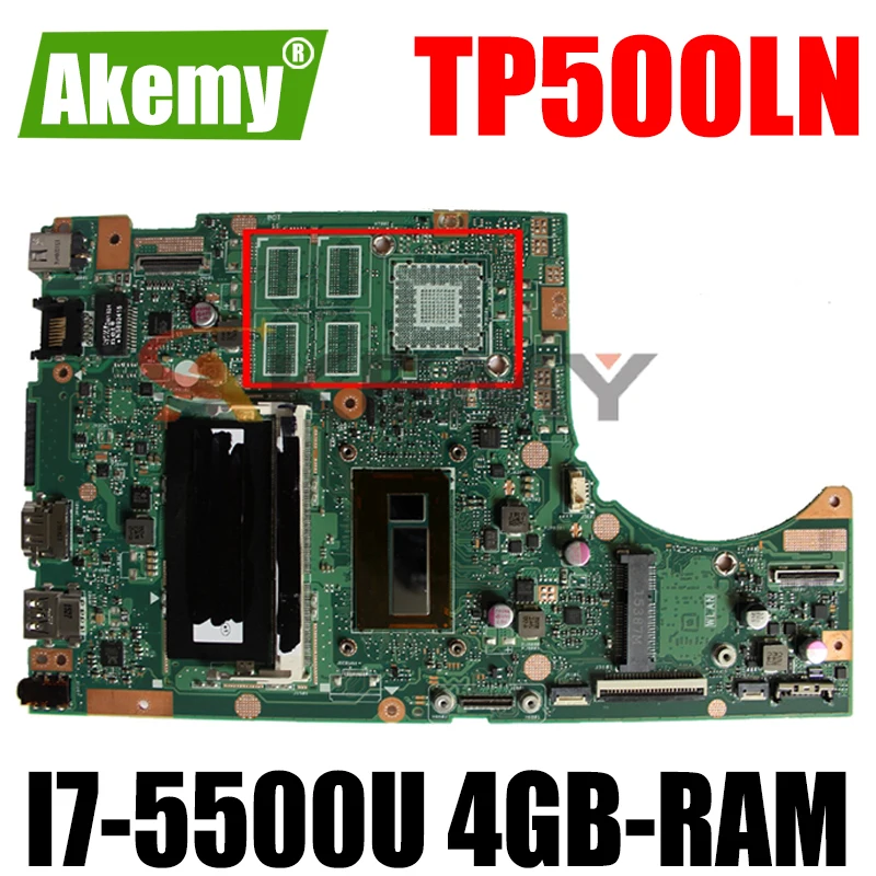 Akemy TP500LN Laptop motherboard for ASUS TP500LA TP500LD TP500L original mainboard 4GB-RAM I7-5500U
Akemy TP500LN Laptop motherboard for ASUS TP500LA TP500LD TP500L original mainboard 4GB-RAM I7-5500U