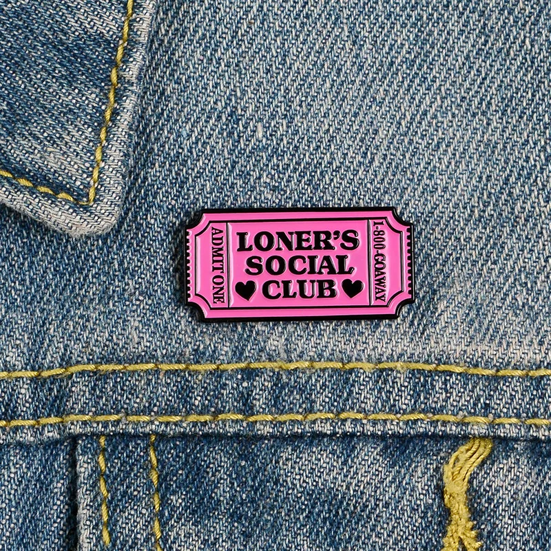 

Loner's Social Club Enamel Pin Custom Pink Admission Ticket Brooches Lapel Clothes Bag Badge Jewelry Gifts For Women Friends