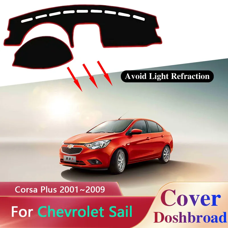 Car Dashboard Cover Dash Mat for Chevrolet Sail Buick Sail Corsa Plus 2001~2009 Sunshade Anti-dirty Protect Rug Pad Accessories
Car Dashboard Cover Dash Mat for Chevrolet Sail Buick Sail Corsa Plus 2001~2009 Sunshade Anti-dirty Protect Rug Pad Accessories