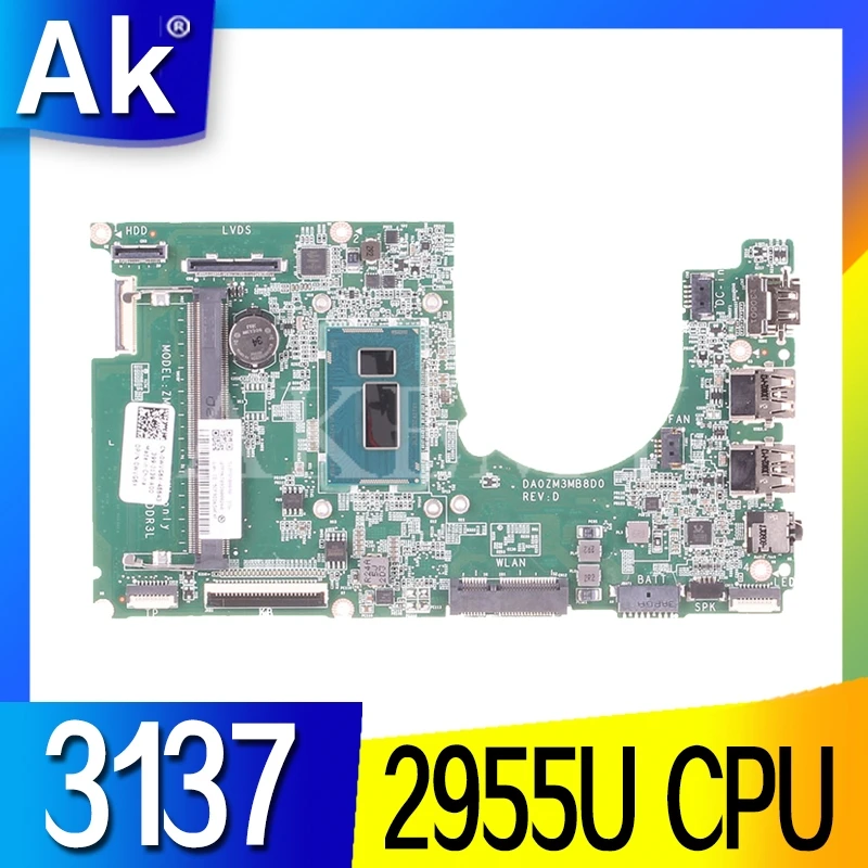 MB WVG6X 0WVG6X CN-0WVG6X w Cel2955U CPU DA0ZM3MB8D0 Laptop Motherboard Mainboard For DELL Inspiron 11 3137 Notebook PC
MB WVG6X 0WVG6X CN-0WVG6X w Cel2955U CPU DA0ZM3MB8D0 Laptop Motherboard Mainboard For DELL Inspiron 11 3137 Notebook PC