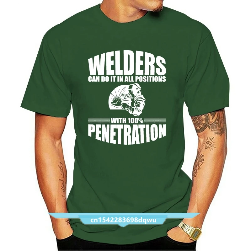 Men T shirt s Welders Can Do It In All Positions - Welding funny t-shirt novelty tshirt women
Men T shirt s Welders Can Do It In All Positions - Welding funny t-shirt novelty tshirt women