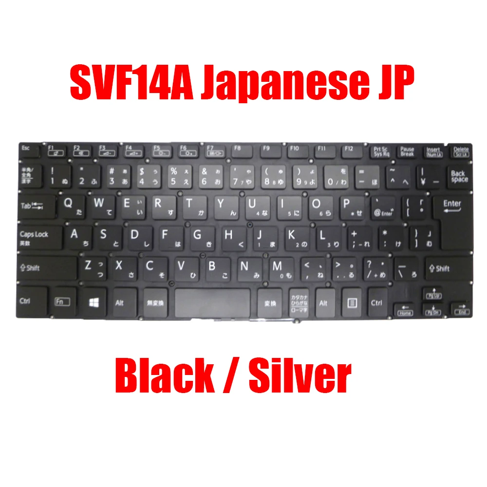 Japanese JP Laptop Keyboard For SONY SVF14A V141206AJ1JA 149238211JP 149237611JP V141106CJ1JA 149237911JP 149238511JP
Japanese JP Laptop Keyboard For SONY SVF14A V141206AJ1JA 149238211JP 149237611JP V141106CJ1JA 149237911JP 149238511JP