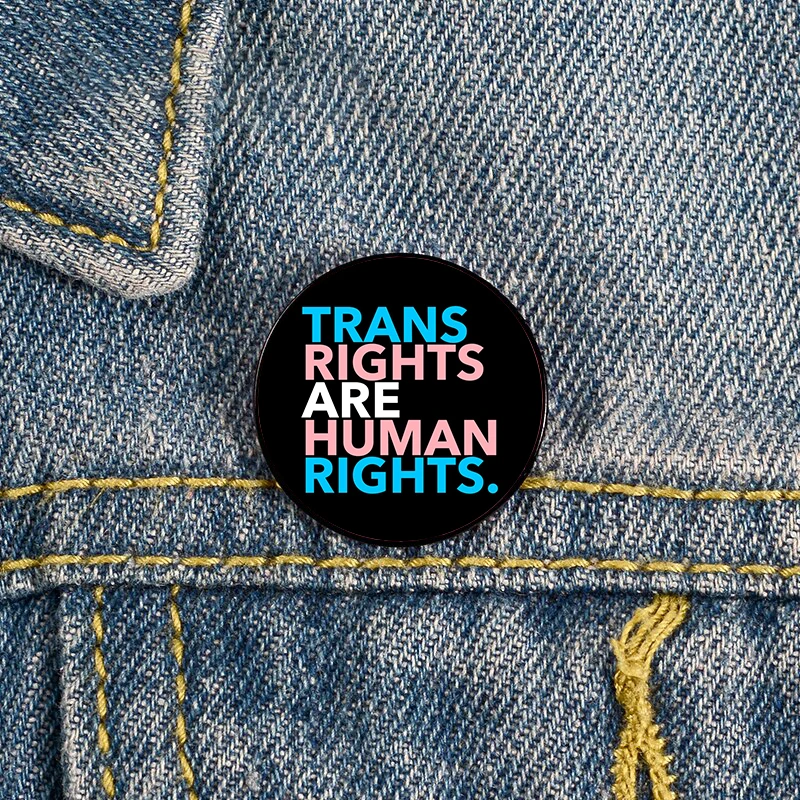 Trans Rights are Human Printed Pin Custom Brooches Shirt Lapel teacher tote Bag backpacks Badge gift brooches pins for women
Trans Rights are Human Printed Pin Custom Brooches Shirt Lapel teacher tote Bag backpacks Badge gift brooches pins for women