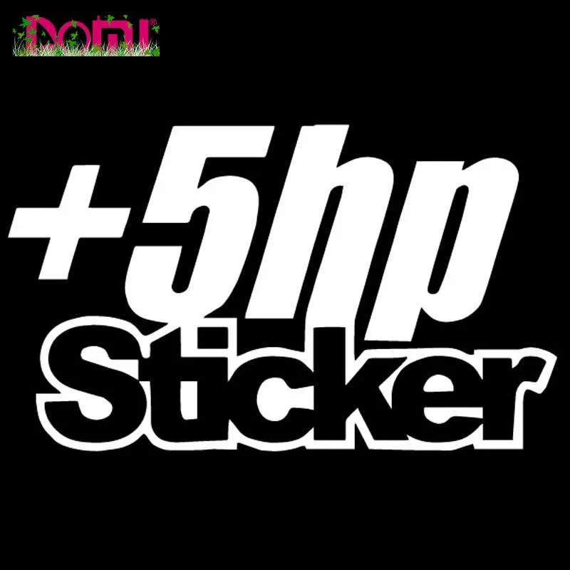 DOMI 12.5X7.4CM +5 HP Sticker Vinyl Decal Car Sticker Windshield Bumper Laptop Helmet Trunk JDM Truck Window Funny Drift
DOMI 12.5X7.4CM +5 HP Sticker Vinyl Decal Car Sticker Windshield Bumper Laptop Helmet Trunk JDM Truck Window Funny Drift
