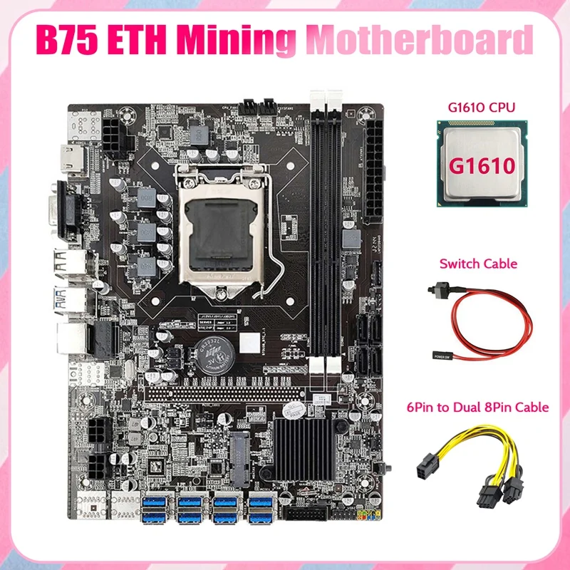 

Материнская плата B75 ETH для майнинга 8xpcie на USB + G1610 CPU + 6Pin на двойной 8Pin кабель + коммутационный кабель LGA1155 B75 материнская плата для майнинга