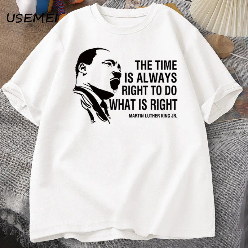 The Time Is Always Right To Do T Shirts Men Women Martin Luther King T-shirt MLK Oversized T-shirt Male Round Neck Streetwear
The Time Is Always Right To Do T Shirts Men Women Martin Luther King T-shirt MLK Oversized T-shirt Male Round Neck Streetwear