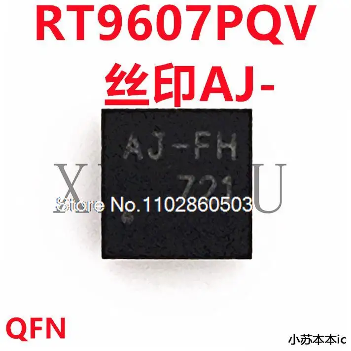 RT9607PQV AJ-BH AJ-EG AJ- QFN
RT9607PQV AJ-BH AJ-EG AJ- QFN