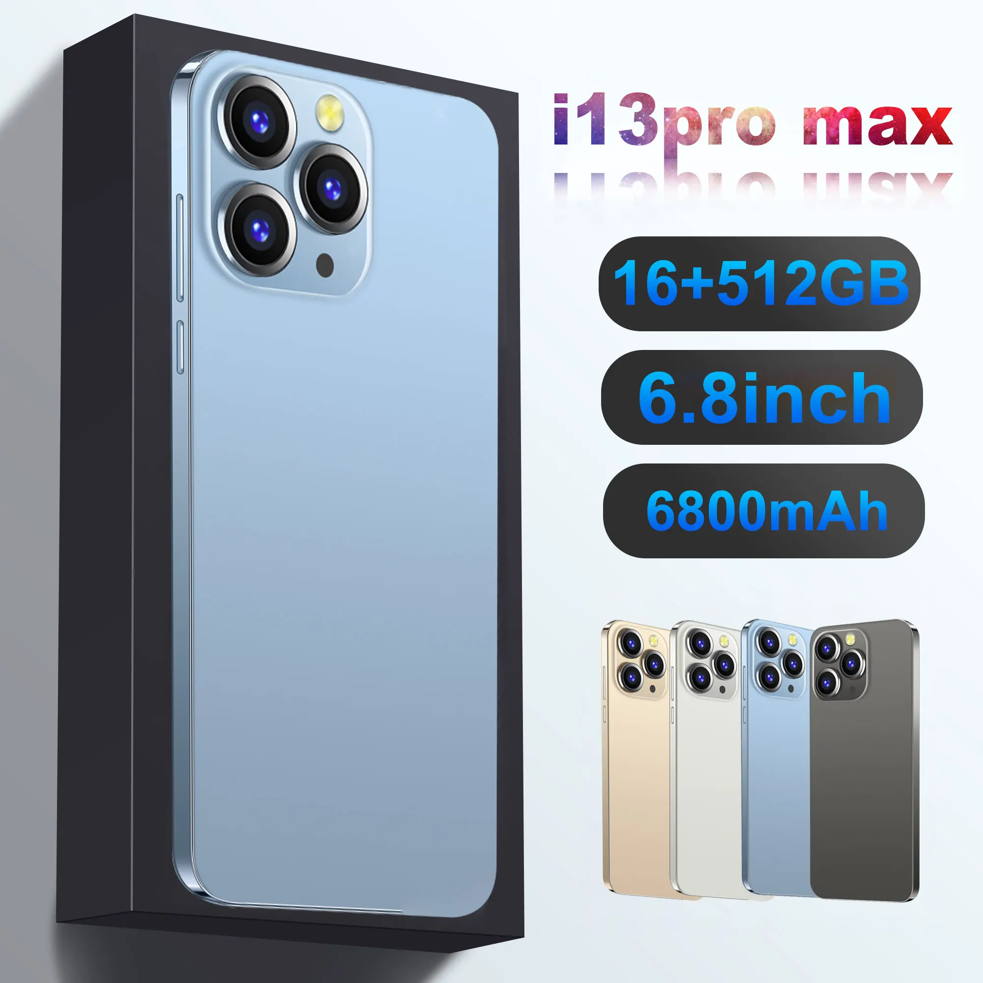 I13Pro Max 2022 Newest Unlock Smartphone 6.8inch 16GB RAM 512GB ROM 6800mAh 32MP+50MP HD Camera Android Mobile Cellphone
I13Pro Max 2022 Newest Unlock Smartphone 6.8inch 16GB RAM 512GB ROM 6800mAh 32MP+50MP HD Camera Android Mobile Cellphone