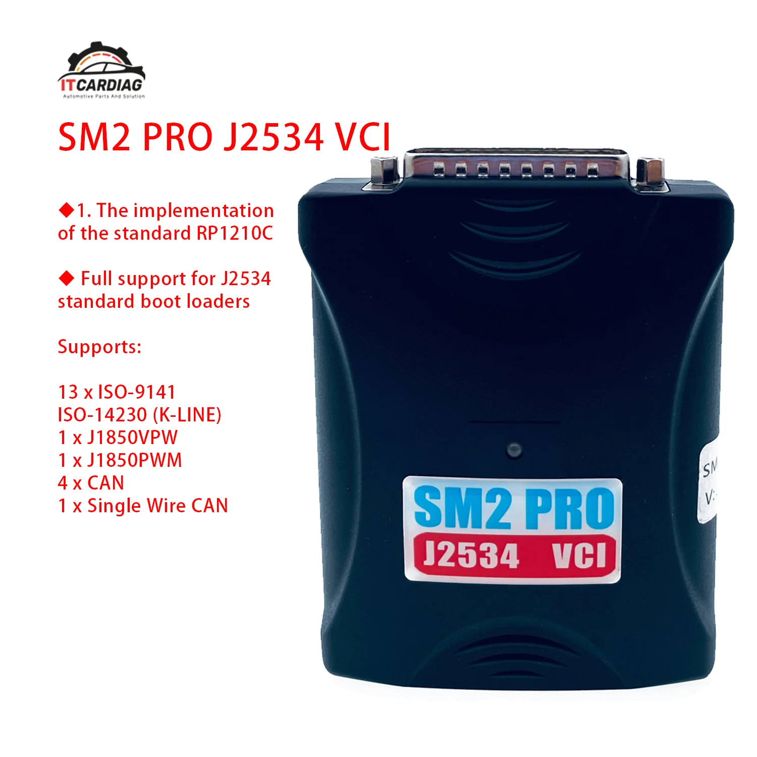 SM2 PRO J2534 VCI Multi-diagnostic & J2534/RP1210 Programming Device Function Covers Mini Vci/ELS27/DPA5 /Nexiq/Inline-6/WABCO
SM2 PRO J2534 VCI Multi-diagnostic & J2534/RP1210 Programming Device Function Covers Mini Vci/ELS27/DPA5 /Nexiq/Inline-6/WABCO
