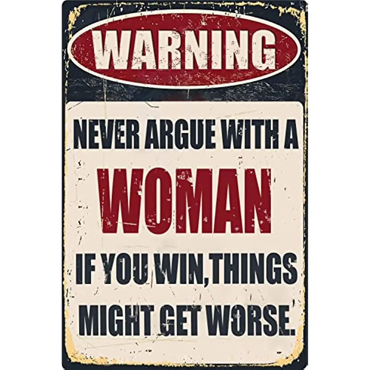 Vintage Man Cave Wall Decor Never Argue With A Woman If You Win Things Might Get Worse Decorative Sign For Garage Yard Pub
Vintage Man Cave Wall Decor Never Argue With A Woman If You Win Things Might Get Worse Decorative Sign For Garage Yard Pub