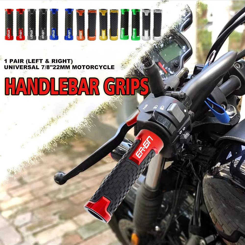 For Kawasaki ER-6N 2006-2018 ER6N 2010 2011 2012 ER 6N 2013 2014 2015 Motorcycle Accessories 7/8'' 22mm handlebar grips
For Kawasaki ER-6N 2006-2018 ER6N 2010 2011 2012 ER 6N 2013 2014 2015 Motorcycle Accessories 7/8'' 22mm handlebar grips