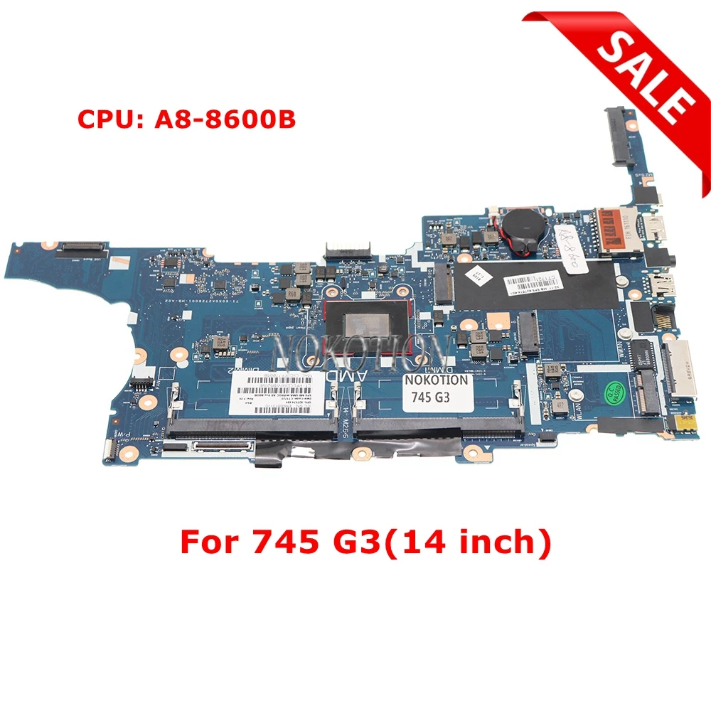 NOKOTION 827574-601 827574-001 TI-6050A2728001-MB-A02 Main board For HP 745 G3 Laptop motherboard 14 inch With A8-8600B CPU
NOKOTION 827574-601 827574-001 TI-6050A2728001-MB-A02 Main board For HP 745 G3 Laptop motherboard 14 inch With A8-8600B CPU