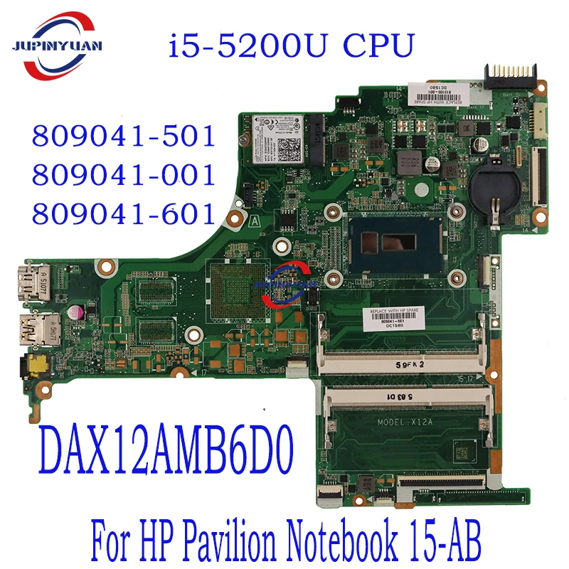 

809041-501 809041-001 809041-601 i5-5200U процессор DAX12AMB6D0 для ноутбука HP Pavilion 15-AB серии 15T-AB000 протестированная материнская плата для ПК