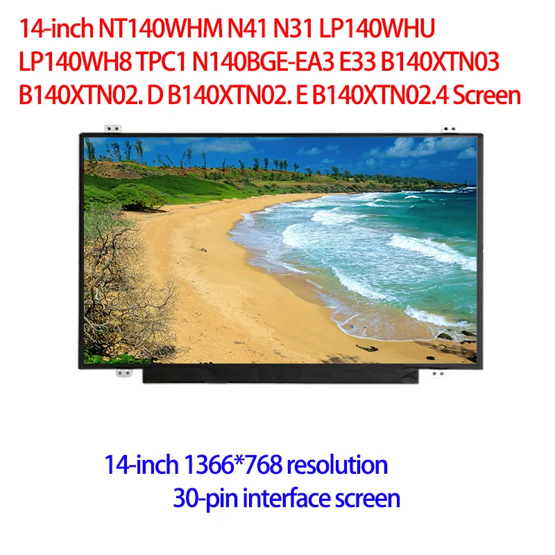 14 Inch 30 PinLP140WHU LP140WH8 TPC1 N140BGE-EA3 E33 NT140WHM N41 N31 B140XTN03 B140XTN02.D B140XTN02.E B140XTN02.4 Screen
14 Inch 30 PinLP140WHU LP140WH8 TPC1 N140BGE-EA3 E33 NT140WHM N41 N31 B140XTN03 B140XTN02.D B140XTN02.E B140XTN02.4 Screen