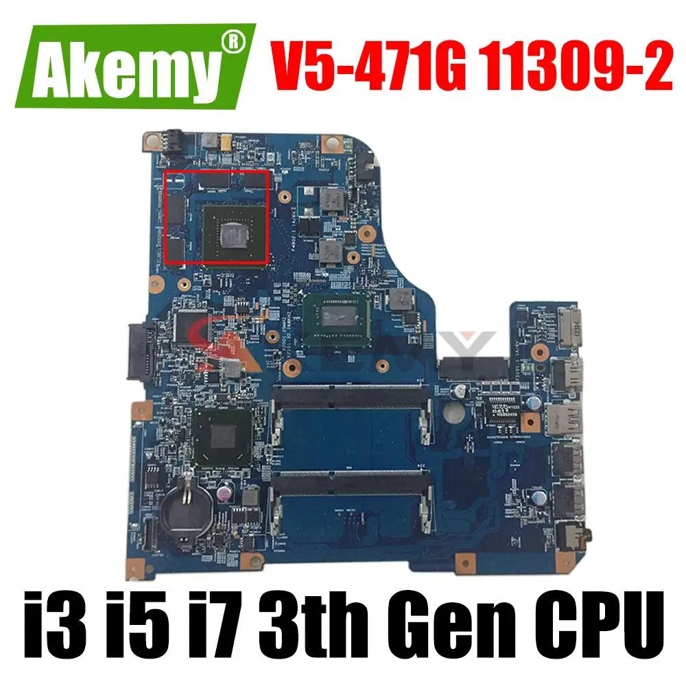 Материнская плата 11309-2 для ACER V5-431 V5-471G, материнская плата для ноутбука с i3, i5, i7, процессор 3-го поколения, GPU GT620M, GT710M, DDR3
Материнская плата 11309-2 для ACER V5-431 V5-471G, материнская плата для ноутбука с i3, i5, i7, процессор 3-го поколения, GPU GT620M, GT710M, DDR3
