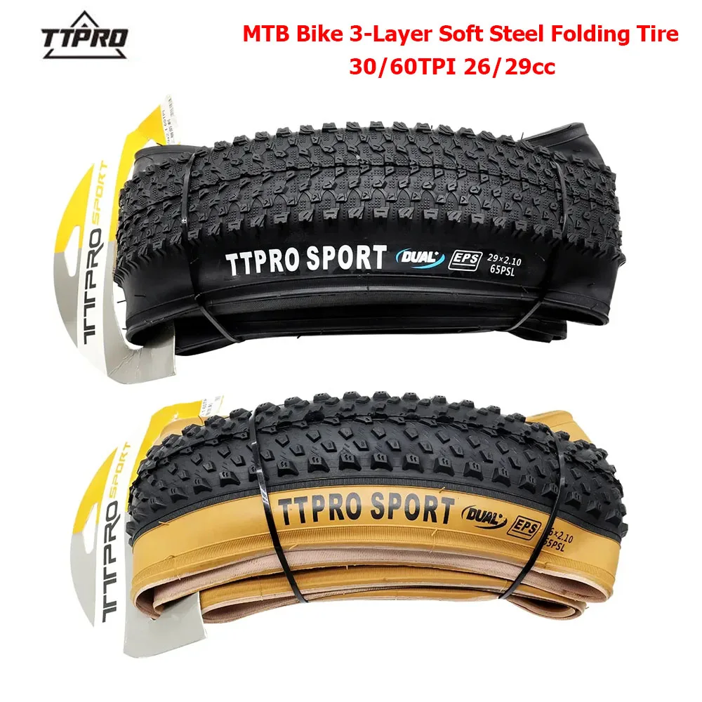 TTPRO MTB Bike Folding Soft Steel Tire 26X2.10 29X2.125 30/60 TPI 3-layers Anti Puncture Tire for Mountain Bicycle Cycling Parts
TTPRO MTB Bike Folding Soft Steel Tire 26X2.10 29X2.125 30/60 TPI 3-layers Anti Puncture Tire for Mountain Bicycle Cycling Parts