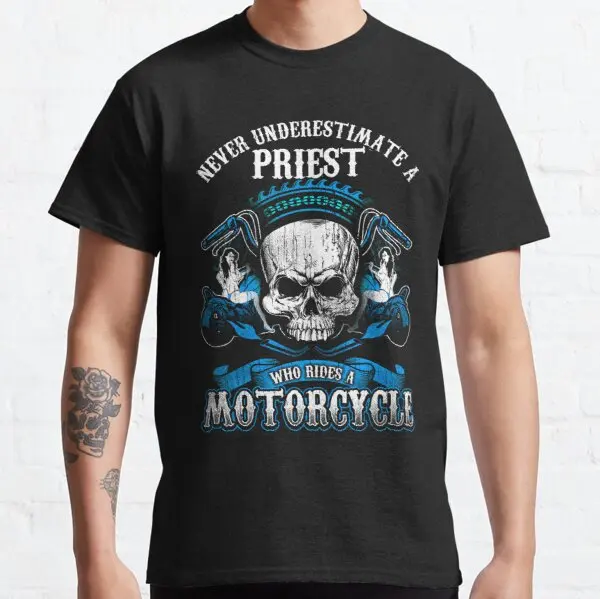 

Priest Biker Gift Never Underestimate Motorcycle Skull t shirt for Benelli CFMOTO YMHAHA Gilera Suzuki MV Husqvarna