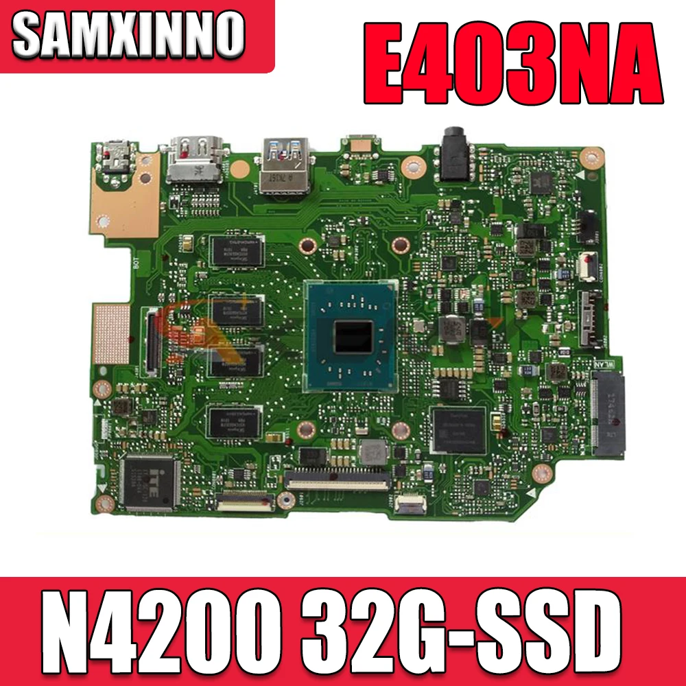 New Mainboard For Asus E403N E403NA E403NAS Laptop Motherboard N4200 CPU 4G-RAM 32G-SSD 100% Working E403NA MAIN BOARD REV: 2.1
New Mainboard For Asus E403N E403NA E403NAS Laptop Motherboard N4200 CPU 4G-RAM 32G-SSD 100% Working E403NA MAIN BOARD REV: 2.1