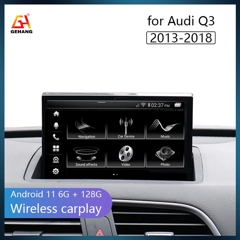 GEHANG NEW Android 11 6+128G Car Radio Auto Multimedia palyer Air purification with ambient lighting for Audi Q3 2013-2018
GEHANG NEW Android 11 6+128G Car Radio Auto Multimedia palyer Air purification with ambient lighting for Audi Q3 2013-2018