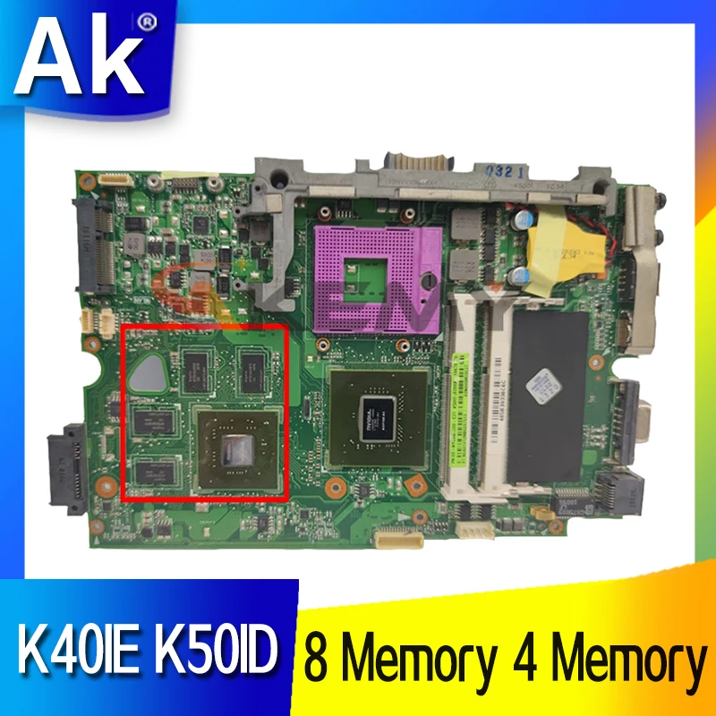 

K40IE K50ID Laptop Motherboard for ASUS K40IE X5DI K50IE K50I K50ID Notebook Mainboard Motherboard 8*Memory 4*Memory