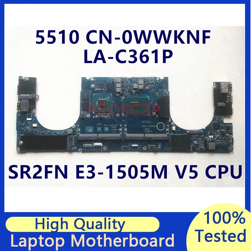 

CN-0WWKNF 0WWKNF WWKNF For DELL 5510 Laptop Motherboard With SR2FN E3-150M V5 CPU LA-C361P N16P-Q1-A2 100% Tested Working Well