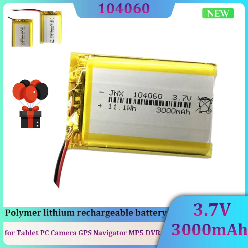 

3.7V 3000mAh 104060 Li-polymer Rechargeable Battery for Tablet Camera GPS Navigator MP5 DVR Bluetooth Speaker Backup Battery